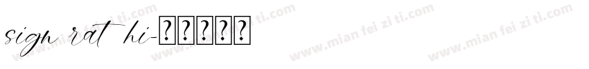 sign rathi字体转换